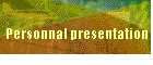 Personnal presentation